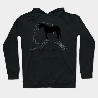 Alaska Horse Lover Gifts Hoodie